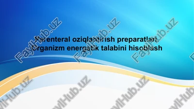 parenteral oziqlantirish preparatlari — PPTX