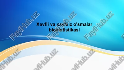 xavfli va xavfsiz o'smalar biostatistikasi — PPTX