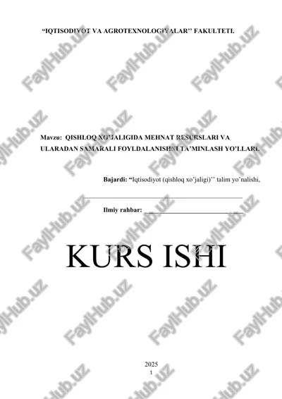 qishloq xo’jaligida mehnat resurslari va ularadan samarali foyldalanishni ta’minlash yo’llari kurs ishi — DOCX