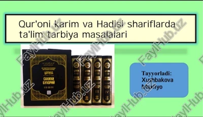 qur'oni karim va hadisi shariflarda ta'lim tarbiya masalalari — PDF