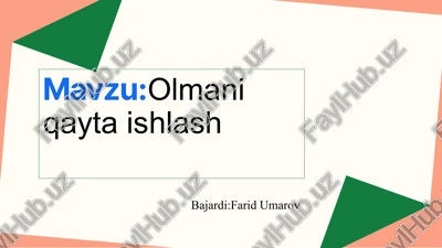 olmani qayta ishlash — PPTX
