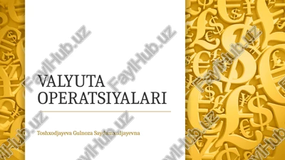 valyuta operatsiyalari — PPTX