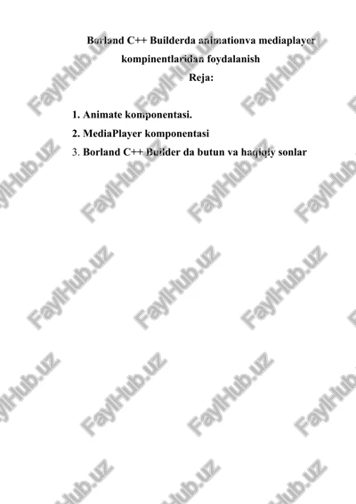 borland c++ builderda animationva mediaplayer kompinentlaridan foydalanish — DOCX
