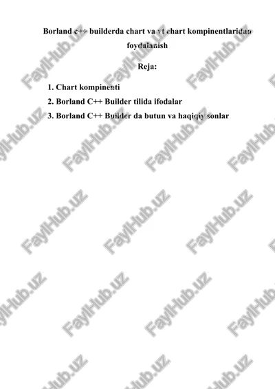 borland c++ builderda chart va vt chart kompinentlaridan foydalanish — DOCX