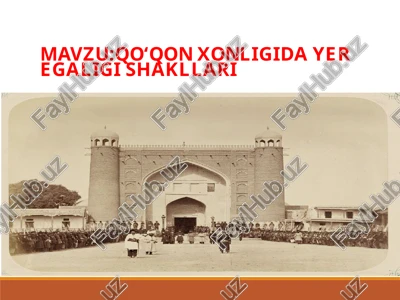 qo‘qon xonligida yer egaligi shakllari — PPTX