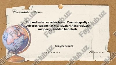 sirt xodisalari va adsorbsiva — PPTX