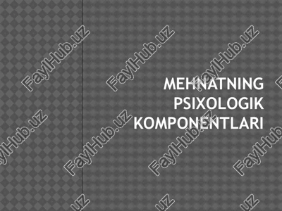 mehnat psixologiyasi — PPTX