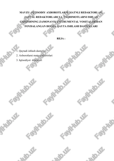 iqtisodiy axborotlarni matnli redaktorlar, jadval redaktorlari va taqdimotlarni ishlab chiqishning zamonaviy instrumental vositalaridan foydalangan holda qayta ishlash dasturlari — DOCX