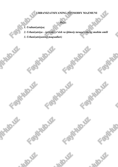 urbanizatsiyaning iqtisodiy mazmuni — DOCX