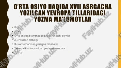o’rtaosiyohaqidaxviiasrgachayozilganyevropatillaridagiyozmama’lumotlar — PPTX