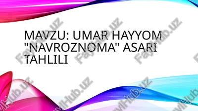 umar hayyom "navroznoma" asari tahlili — PPTX