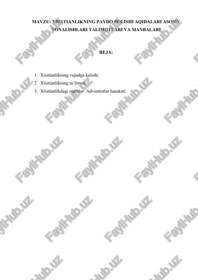 xristianlikning paydo bolishi aqidalari asosiy yonalishlari — DOCX