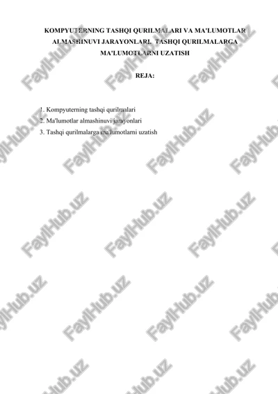 kompyuterning tashqi qurilmalari va ma'lumotlar almashinuvi jarayonlari — DOCX