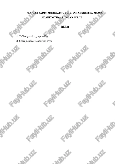 sadiy sheroziy guliston asarining sharq adabiyotida turgan o'rni — DOCX