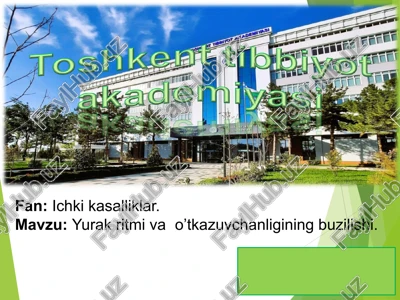 yurak ritmi va o’tkazuvchanligining buzilishi — PPTX