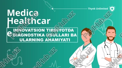 innovatsion tibbiyotda diagnostika usullari ba ularning ahamiyati — PPTX