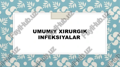 umumiy xirurgik infeksiyalar — PPTX