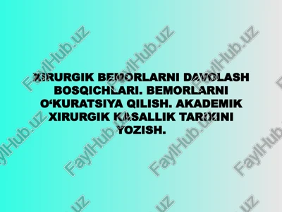 xirurgik bemorlarni davolash bosqichlari — PPTX