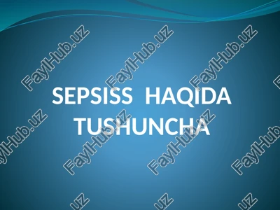 sepsiss haqida tushuncha — PPTX
