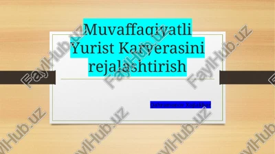 muvaffaqiyatli yurist karyerasini rejalashtirish — PPTX