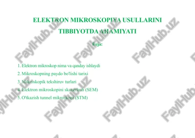 elektron mikroskopiya usullarini tibbiyotda — DOCX