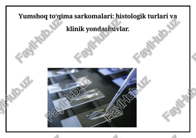 yumshoq to'qimalar sarkomlari — DOCX