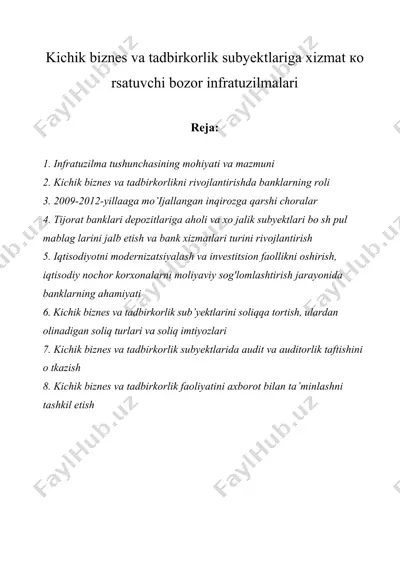 kichik biznes va tadbirkorlik subyektlariga xizmat ко rsatuvchi bozor infratuzilmalari — DOCX