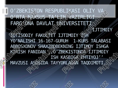 "o’zbekistonda ijtimoiy ish kasbiga ehtiyoj’’ mavzusi asosida tayyorlagan taqdimoti" — PPTX