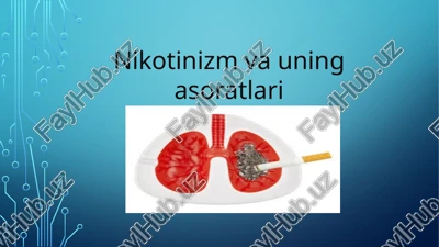 nikotinizm va uning asoratlari — PPTX