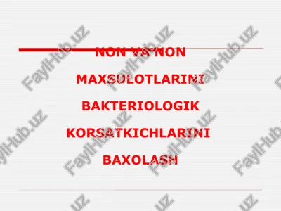 non va non maxsulotlarini bakteriologik korsatkichlarini baxolash — PPTX