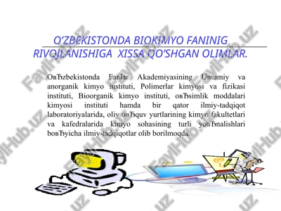 o’zbekistonda biokimyo faninig rivojlanishiga xissa qo’shgan olimlar — PPT