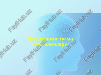 o'pkalarning tug'ma anomaliyalari — PPT