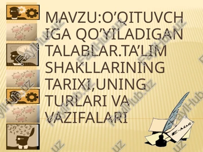 o’qituvchiga qo’yiladigan talablar — PPTX