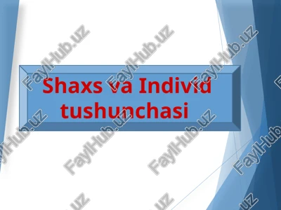 shaxsva individtushunchasi — PPTX