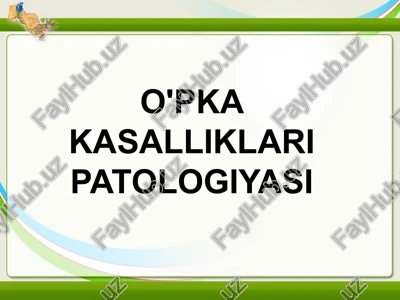 o'pka kasalliklari patologiyasi — PPTX