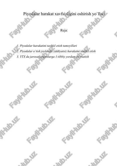 piyodalar harakat xavfsizligini oshirish yo`llari — DOCX