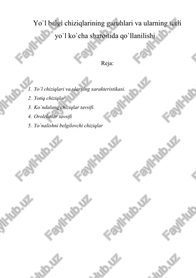 yo`l belgi chiziqlarining guruhlari va ularning turli yo`l ko`cha sharoitida qo`llanilishi — DOCX