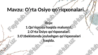 o’rta osiyo qo’riqxonalari — PPTX