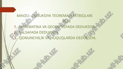 deduksiya teoremasi tatbiqlari — PPTX