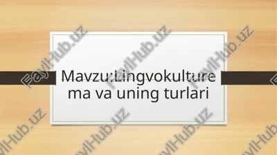 lingvokulturema va uning turlari — PPTX