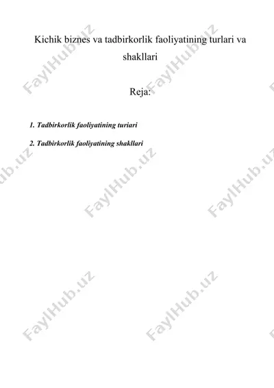 kichik biznes va tadbirkorlik faoliyatining turlari va shakllari — DOCX