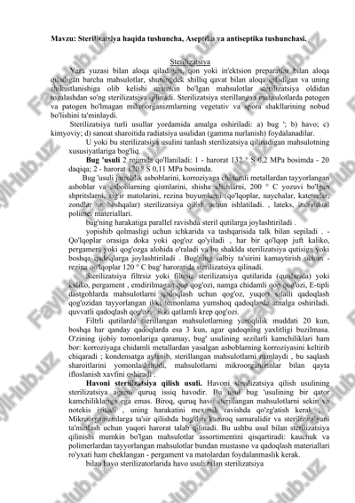 sterilisatsiya haqida tushuncha, aseptika va antiseptika tushunchas — DOCX