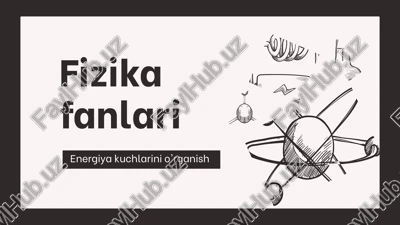 fizika fanlari — PPTX