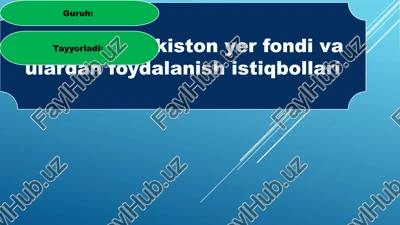 o’zbekiston yer fondi va ulardan foydalanish istiqbollari — PPTX