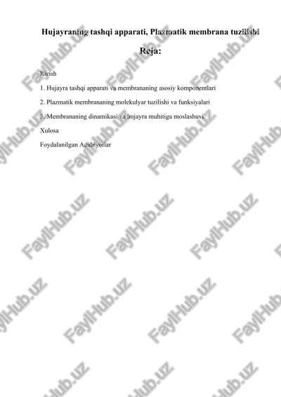 hujayraning tashqi apparati, plazmatik membrana tuzilishi — DOCX
