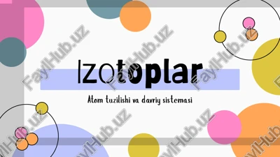 izotoplar — PPTX
