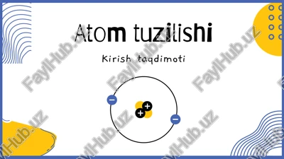atom tuzilishi — PPTX