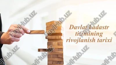 davlatkadastrtiziminingrivojlanish tarixi — PPTX