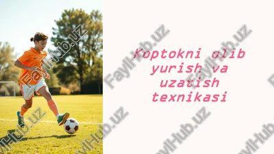 koptokniolib yurish va uzatish texnikasi — PPTX