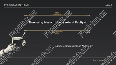 shaxsning hissiy-irodaviy sohasi — PPTX
